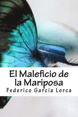 Federico Garcia Lorca - El Maleficio de la Mariposa, Häftad