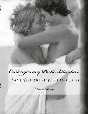Contemporary Poetic Literature: That Effect The Days Of Our Lives 1