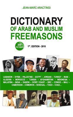 Dictionary of Arab and Muslim Freemasons 1