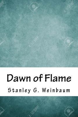 Stanley G. Weinbaum - Dawn of Flame, Häftad