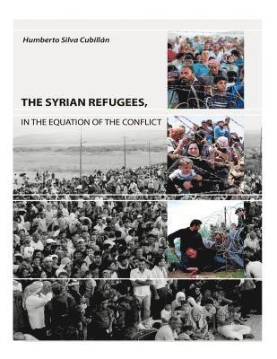The Syrian Refugees: In the equation of the conflict 1