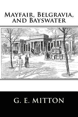 bokomslag Mayfair, Belgravia, and Bayswater