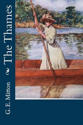 G. E. Mitton - The Thames, Häftad