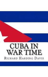 bokomslag Cuba in War Time