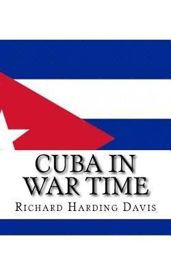 bokomslag Cuba in War Time