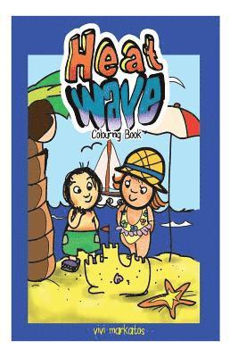 Heat Waves: Colouring Book 1