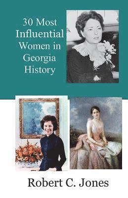 bokomslag 30 Most Influential Women in Georgia History