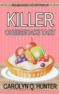 bokomslag Killer Cheesecake Tart