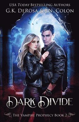 Dark Divide: The Vampire Prophecy Book 2 1