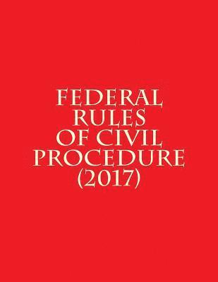 bokomslag Federal Rules of Civil Procedure (2017)