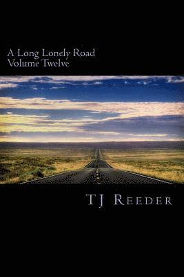 A Long Lonely Road Volume Twelve 1