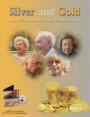 bokomslag Silver and Gold, Second Edition - Last Will and Embezzlement Discussion Guide