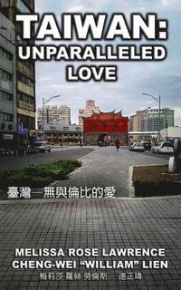 bokomslag Taiwan: Unparalleled Love (BLACK & WHITE)