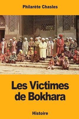 Philarète Chasles - Les Victimes de Bokhara, Häftad. Tillgänglighet: Lägg i varukorg