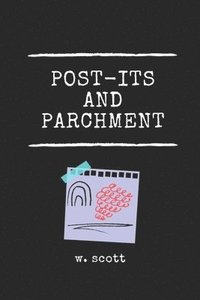 bokomslag Post-its And Parchment: Bottled Messages