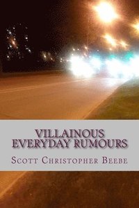 bokomslag Villainous Everyday Rumours