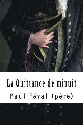 bokomslag La Quittance de minuit: Tome I - L'héritière