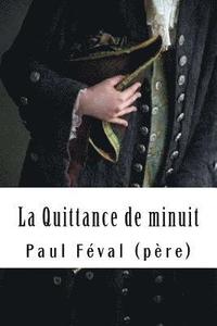 bokomslag La Quittance de minuit: Tome II - La Galerie du géant