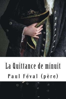 La Quittance de minuit: Tome II - La Galerie du géant 1