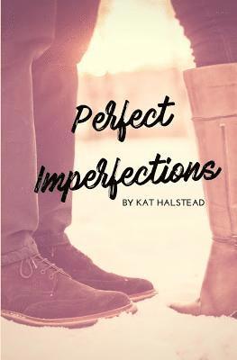 Perfect Imperfections 1