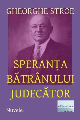 bokomslag Speranta Batranului Judecator: Nuvele