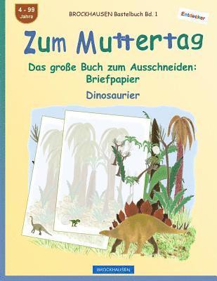 bokomslag BROCKHAUSEN Bastelbuch Bd. 1 - Zum Muttertag: Das große Buch zum Ausschneiden - Briefpapier