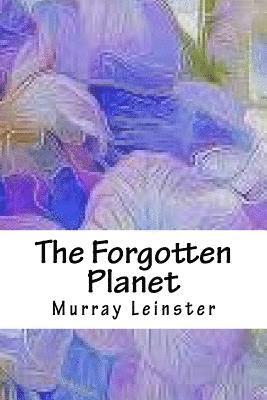 Murray Leinster - The Forgotten Planet, Häftad