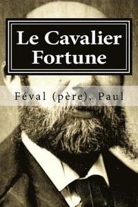 bokomslag Le Cavalier Fortune