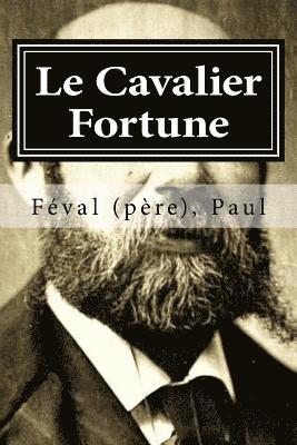 Le Cavalier Fortune 1