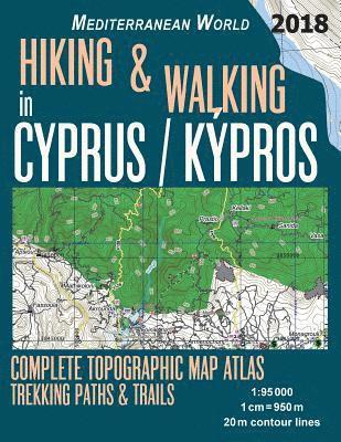 Hiking & Walking in Cyprus / Kypros Complete Topographic Map Atlas 1 1
