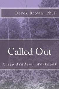 bokomslag Called Out: Kaleo Academy Workbook