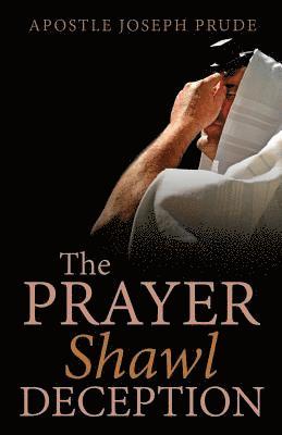 The Prayer Shawl Deception 1