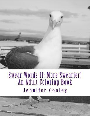 Swear Words II: More Swearier!: An Adult Coloring Book 1