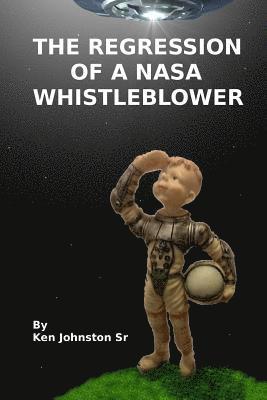 bokomslag Regression of a NASA Whistleblower: Selections from a Regression Session with Commentary