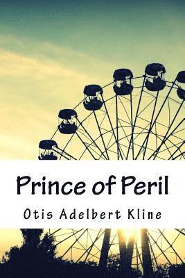 Otis Adelbert Kline - Prince of Peril, Häftad