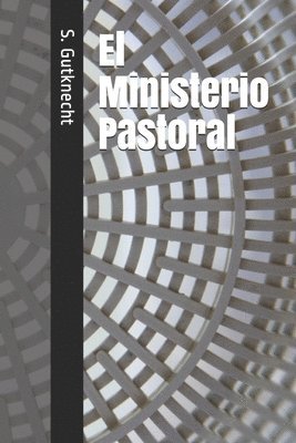 El Ministerio Pastoral 1