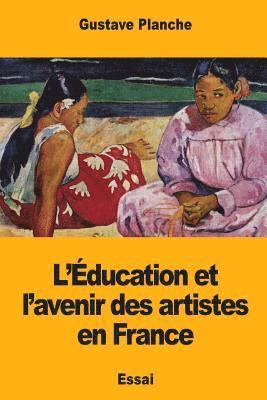L'Éducation et l'avenir des artistes en France 1