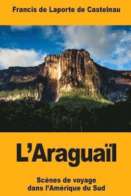 L'Araguaïl 1