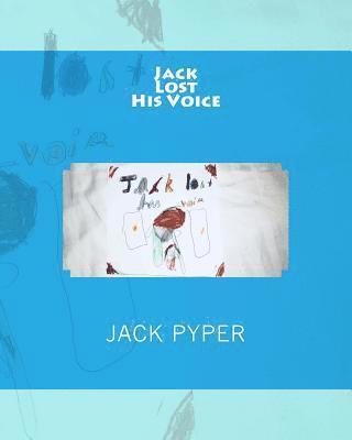 Jack Lost His Voice 1