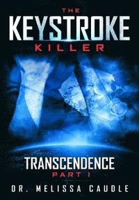 bokomslag The Keystroke Killer: Transcendence