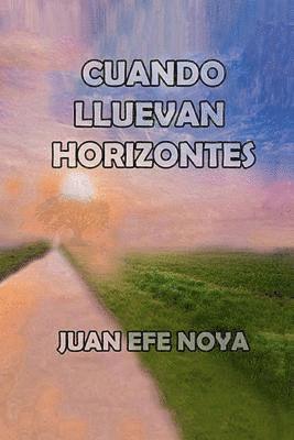 bokomslag Cuando Lluevan Horizontes