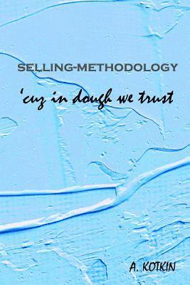 bokomslag selling-methodology 'cuz in dough we trust