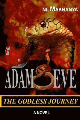 Adam & Eve The Godless Journey 1