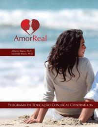 bokomslag Amor Real: Programa de Educação Conjugal