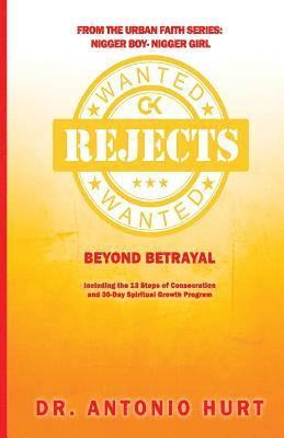 Rejects Wanted: Beyond Betrayal 1