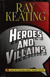 bokomslag Heroes & Villains