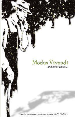 A. B. Ciddio - Modus Vivendi: A collection of poetry, prose and lyrics, Häftad