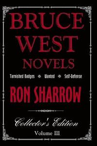 bokomslag Bruce West Novels 3: Collector's Edition III
