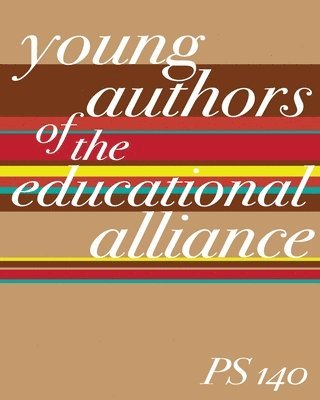 Lynn Rosen - Young Authors of the Educational Alliance, Häftad