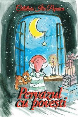 Catalina Ilie Popescu, Vasile Poenaru - Pervazul Cu Povesti: Carte Ilustrata Pentru Copii, Häftad